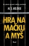 Kniha - Hra na mačku a myš