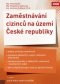 Kniha - Zaměstnávání cizinců na území České republiky