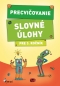 Kniha - Precvičovanie – Slovné úlohy pre 3.ročník