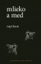 Kniha - Mlieko a med