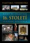 Kniha - Život ve staletích - 16. století (2.vyd.)