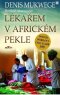 Kniha - Lékařem v africkém pekle