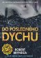 Kniha - Do posledného dychu