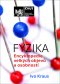 Kniha - FYZIKA - Encyklopedie velkých objevů a osobností