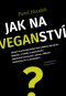 Kniha - Jak na veganství