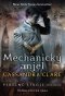 Kniha - Mechanický anjel. (Pekelné stroje 1)