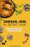 Kniha - Zdravo jem aj šetriť viem
