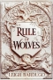 Kniha - Rule of Wolves (King of Scars 2)