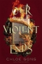 Kniha - Our Violent Ends