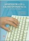 Kniha - Administratíva a korešpondencia pre 3. ročník OA 2.upravené vydanie