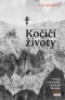 Kniha - Kočičí životy - Drama volyňských Čechů na Ukrajině