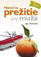 Kniha - Návod na prežitie pre muža ( nové vyd.)