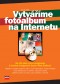 Kniha - Vytváříme fotoalbum na Internetu