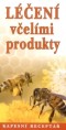 Kniha - Léčení včelími produkty