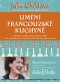 Kniha - Umění francouzské kuchyně