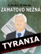 Kniha - Zamatovo nežná tyrania
