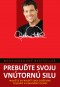 Kniha - Prebuďte svoju vnútornú silu
