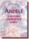 Kniha - Andělé a mystika andělských karet