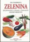 Kniha - Zelenina, její pěstování a význam